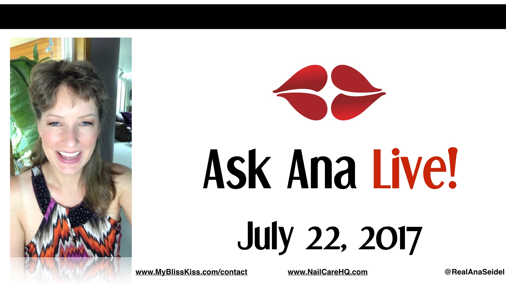 Ask Ana: Instagram Live Chat - July 22, 2017