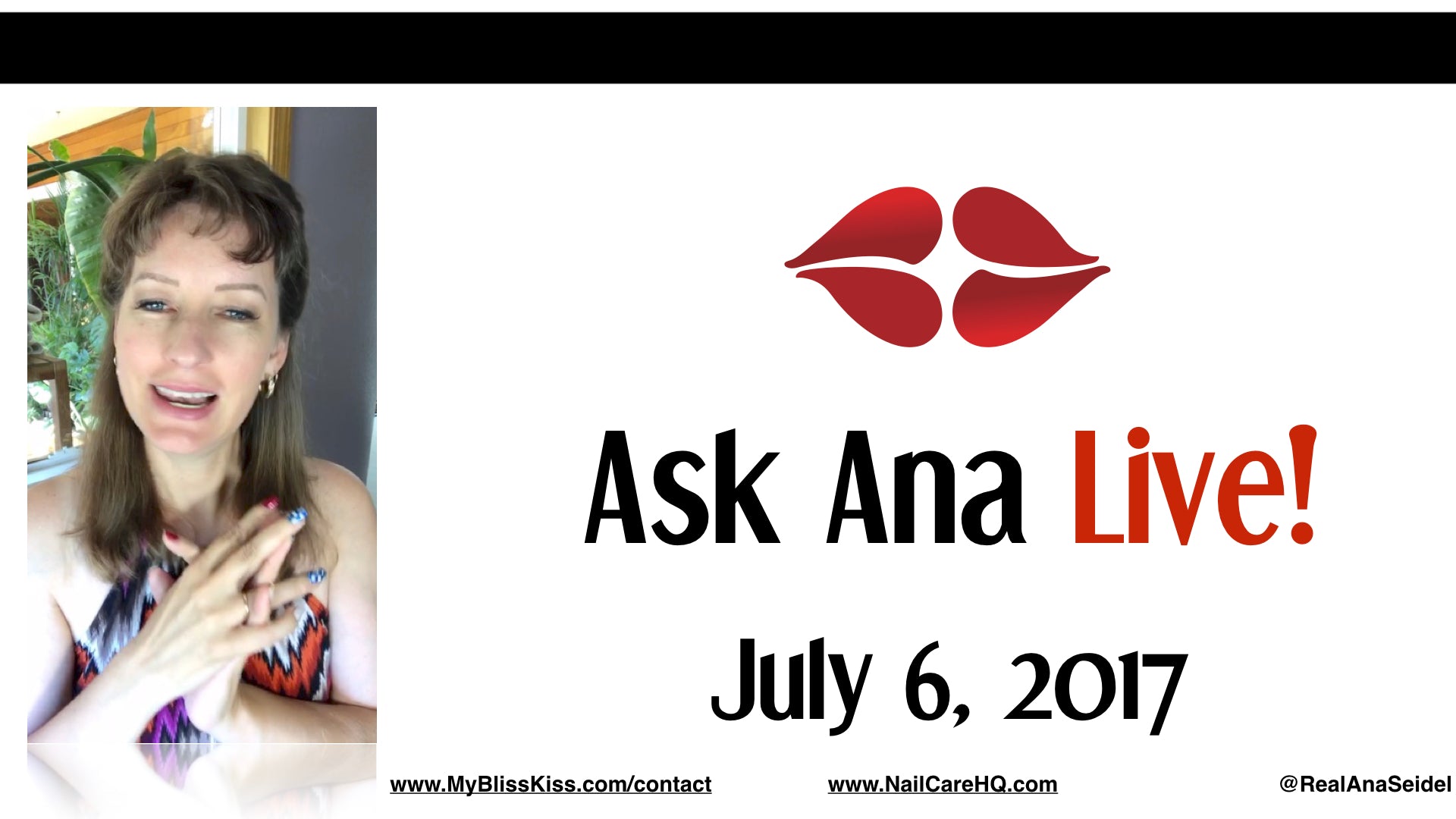 Ask Ana: Instagram Live Chat - July 6, 2017