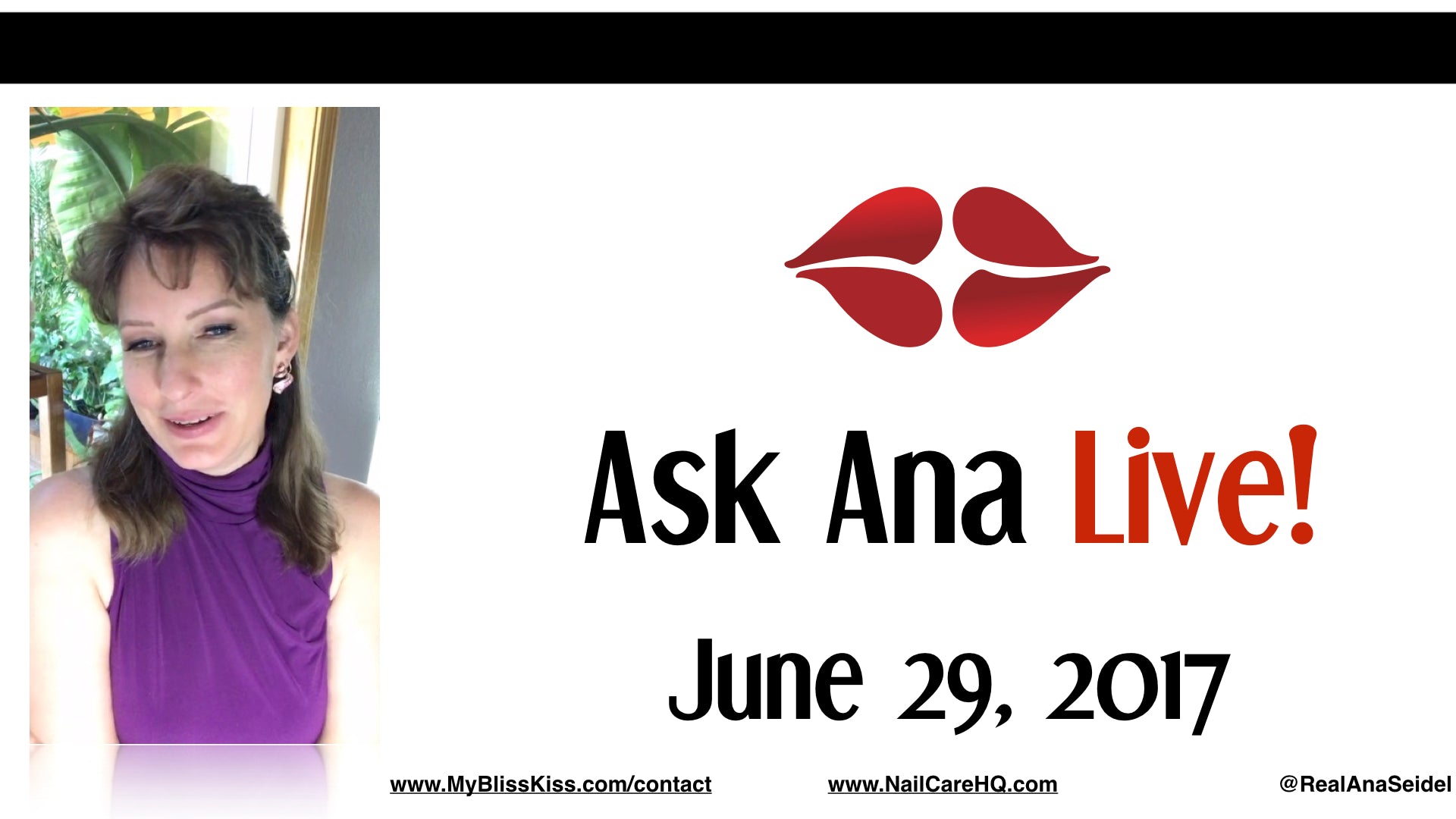 Ask Ana: Instagram Live Chat - June 29, 2017 pt. 2