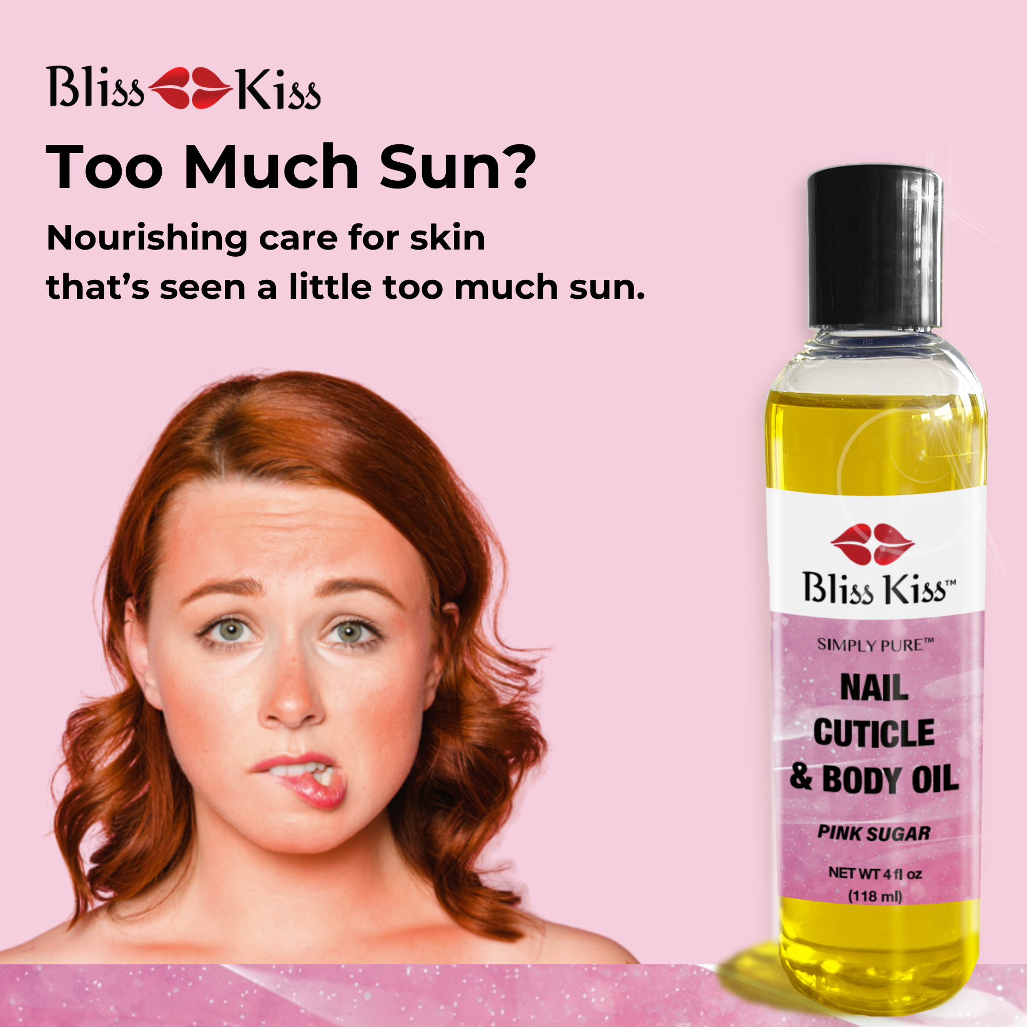 BlissKiss
Too much sun?
Nourishing care for skin thats seen a little too much sun.
image shows a woman with red hair and freckles. she bites her lip nervously as her skin appears red and irritated.
next to a bottle of Bliss Kiss simply pure nail cuticle and body oil in the pink sugar scent.