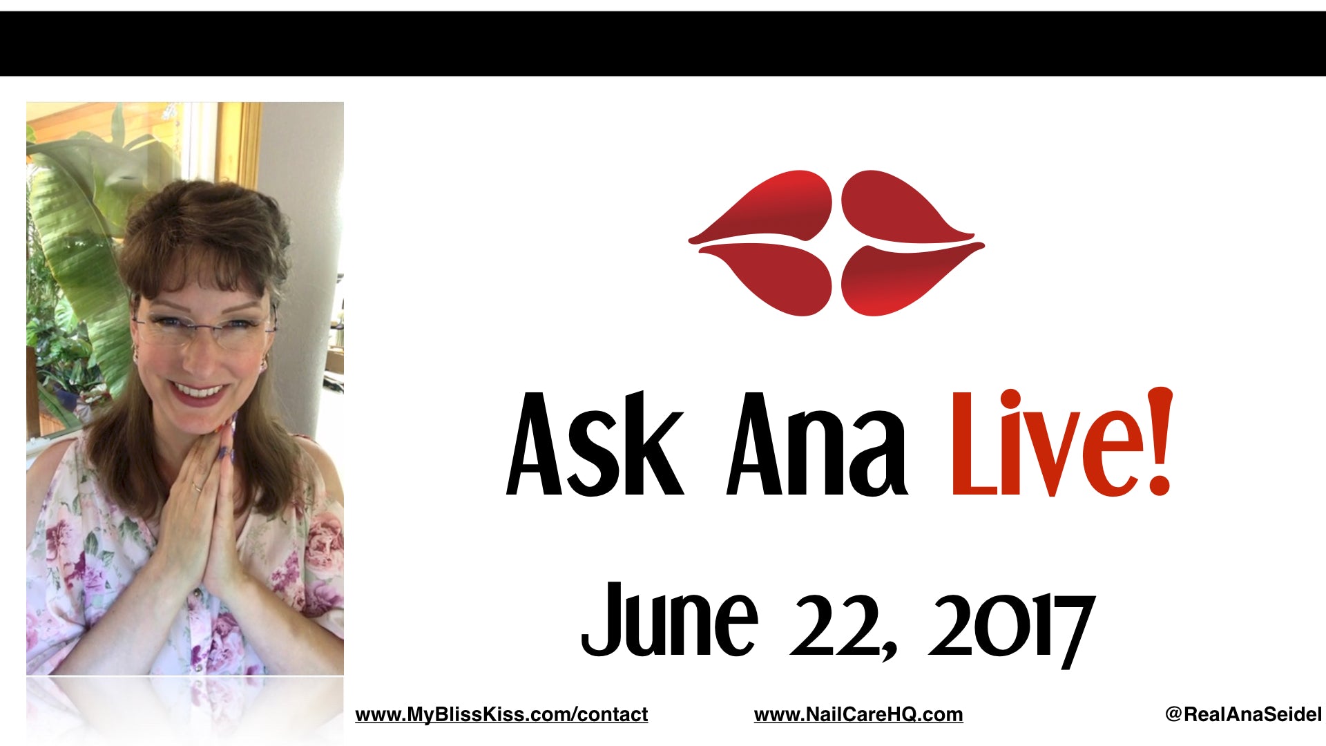 Ask Ana: Instagram Live Chat - June 22, 2017 pt. 2